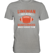 Lineman Quarterback Heroes - Premium Shirt