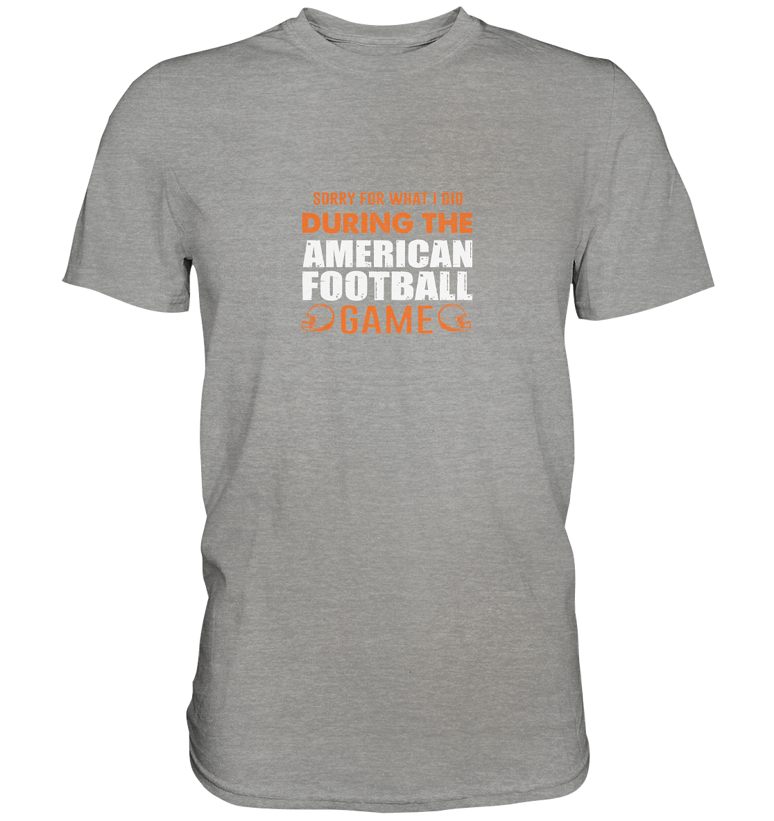 Sorry - Premium Shirt