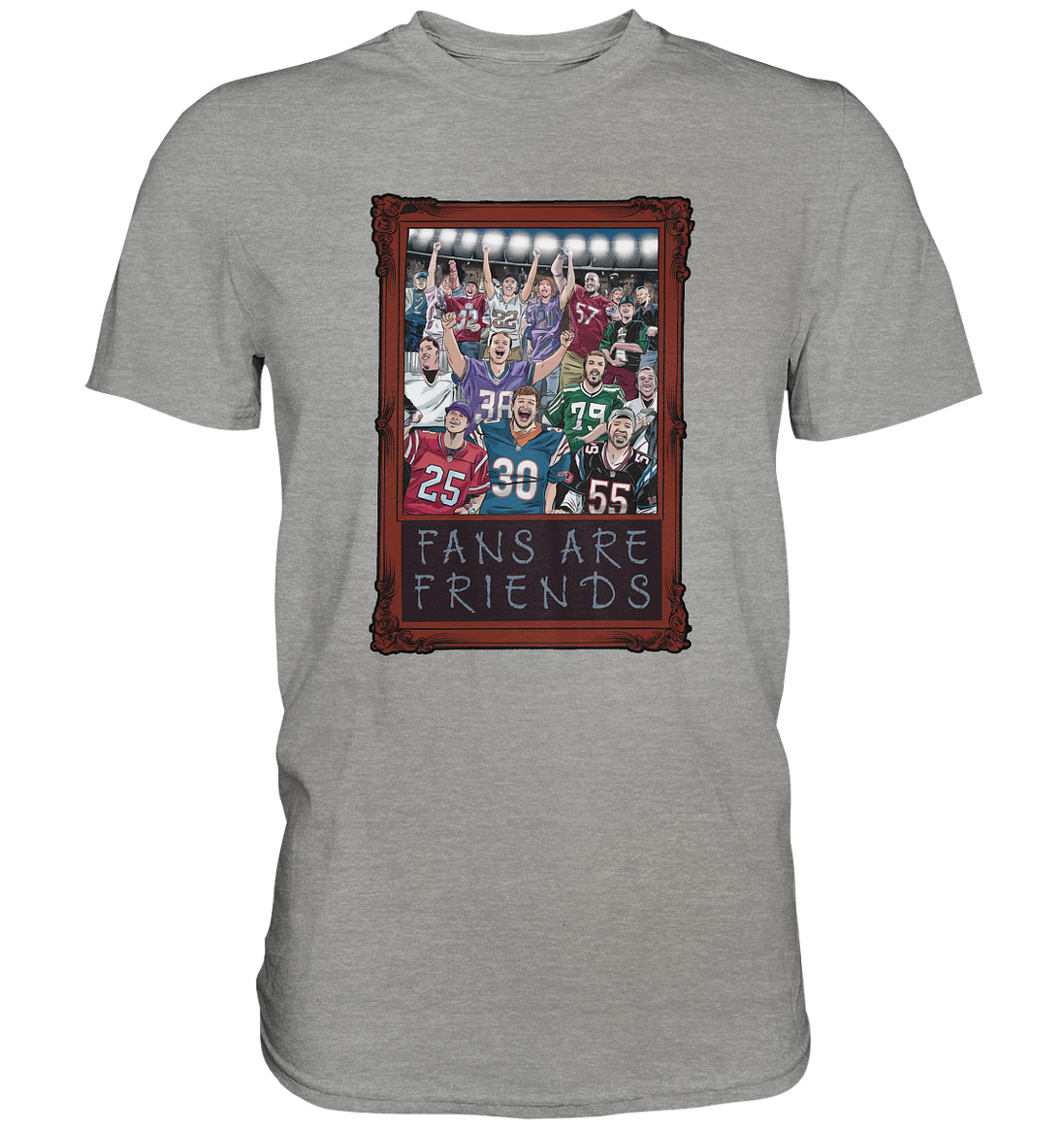 Fans are Friends  - Premium Shirt