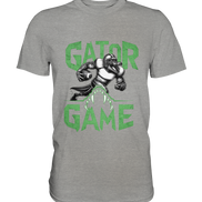 Gator Game - Premium Shirt