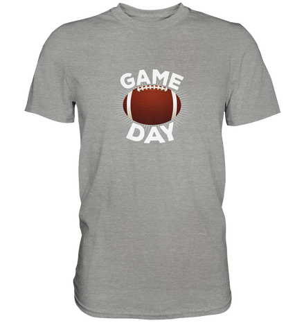 Game Day  - Premium Shirt