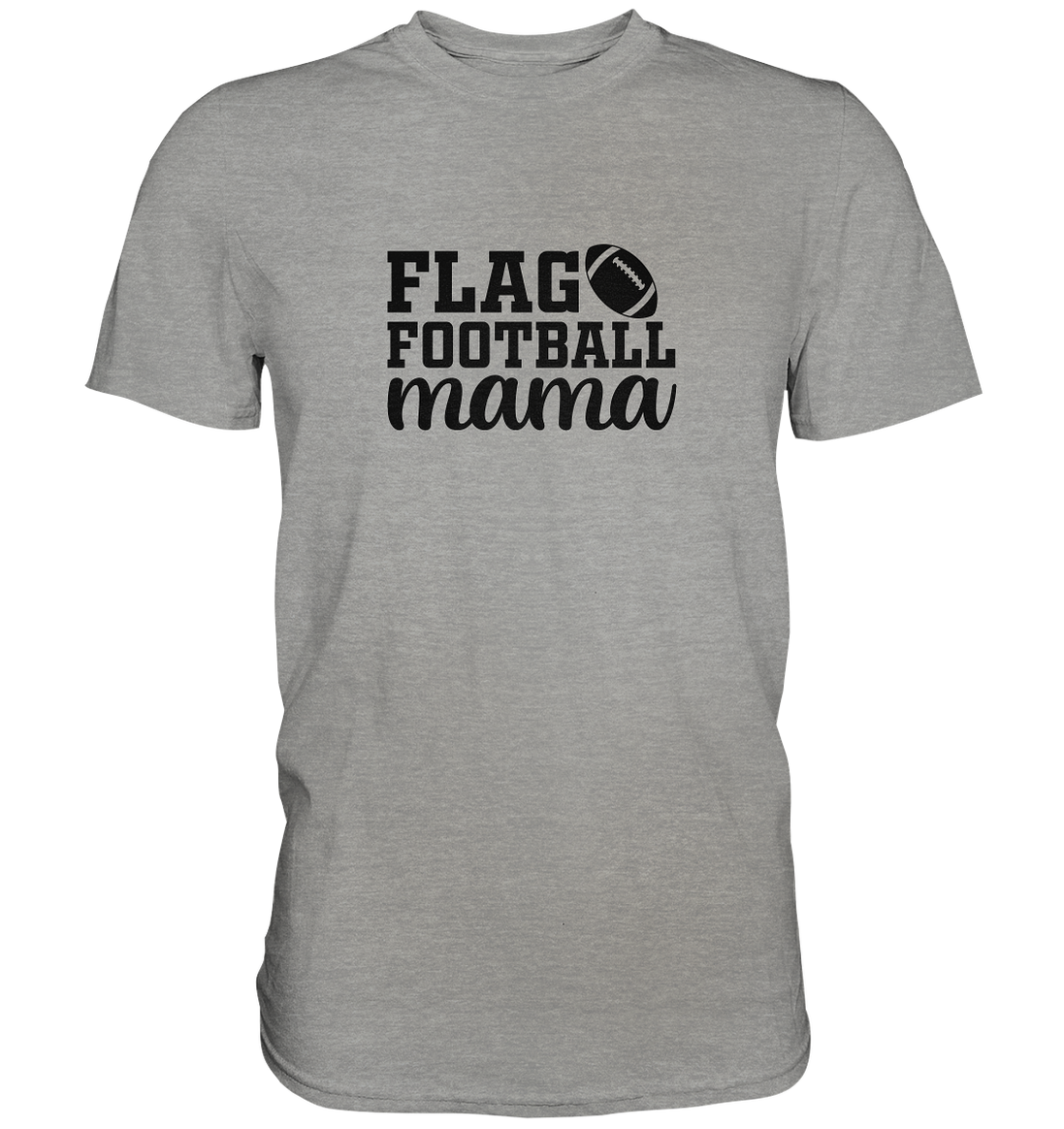 Flag Football Mama - Premium Shirt