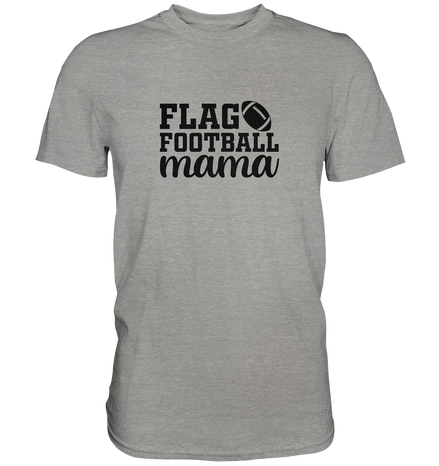 Flag Football Mama - Premium Shirt