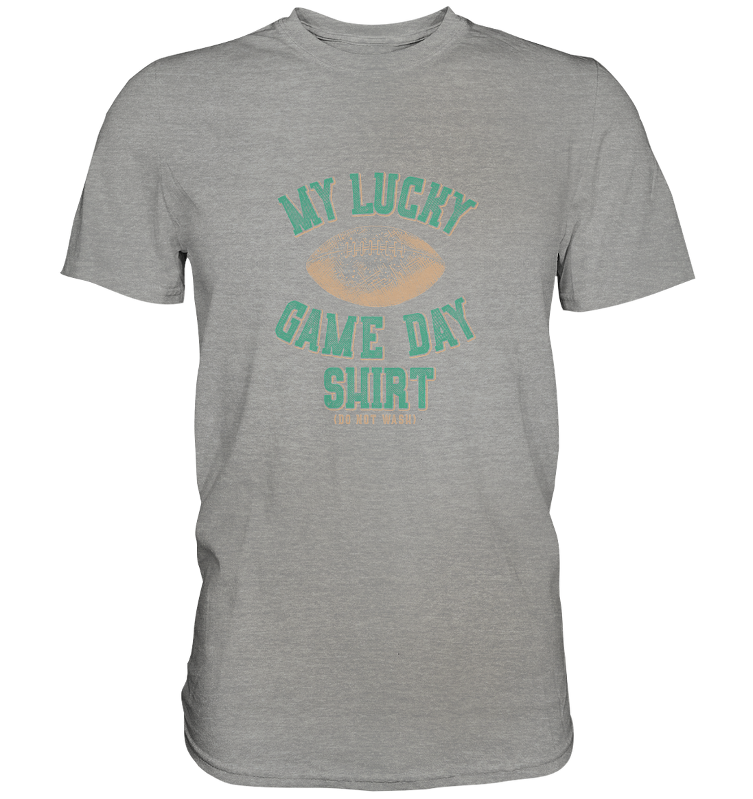 My Lucky Game Day Shirt   - Premium Shirt