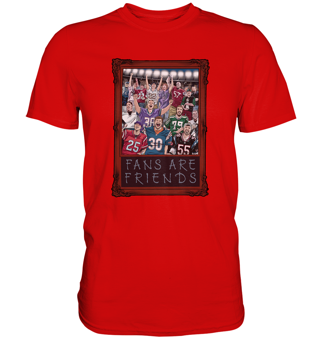 Fans are Friends  - Premium Shirt