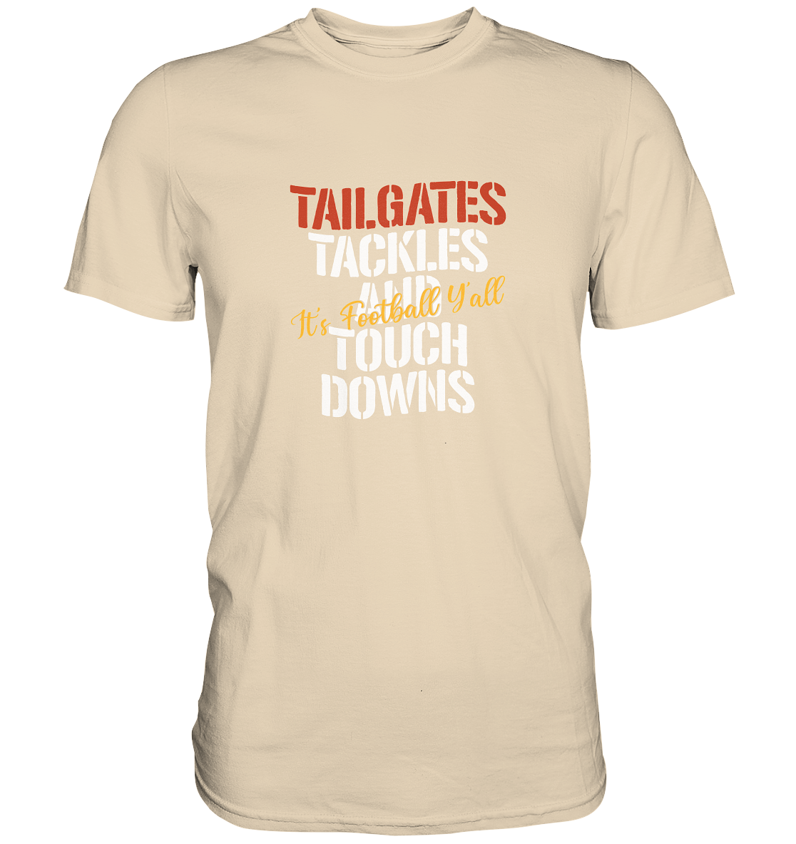 Tailgate Tackles - Premium Shirt