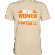 Real Women - Premium Shirt