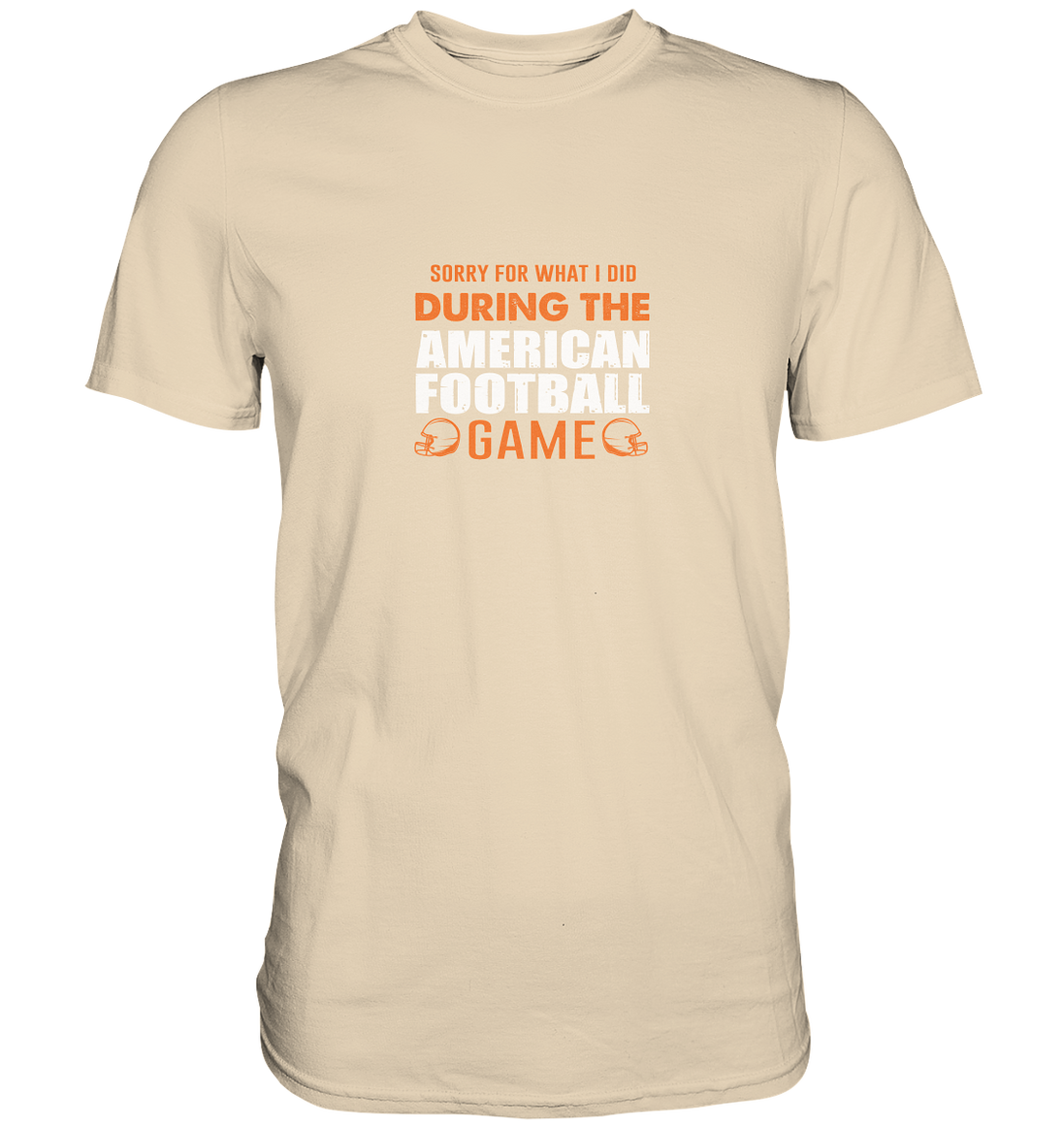 Sorry - Premium Shirt