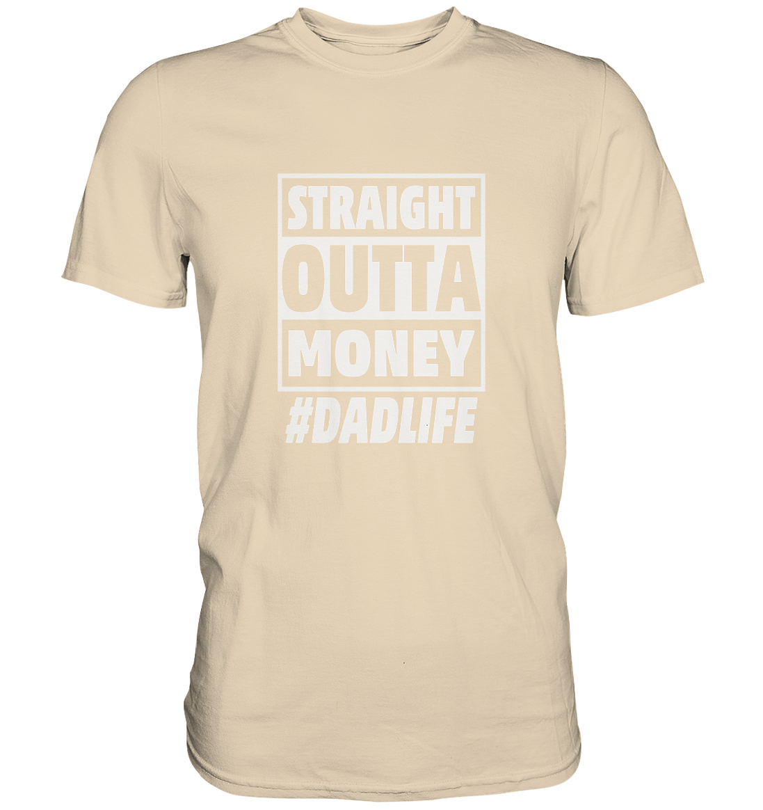 Straight Outta Money - Premium Shirt