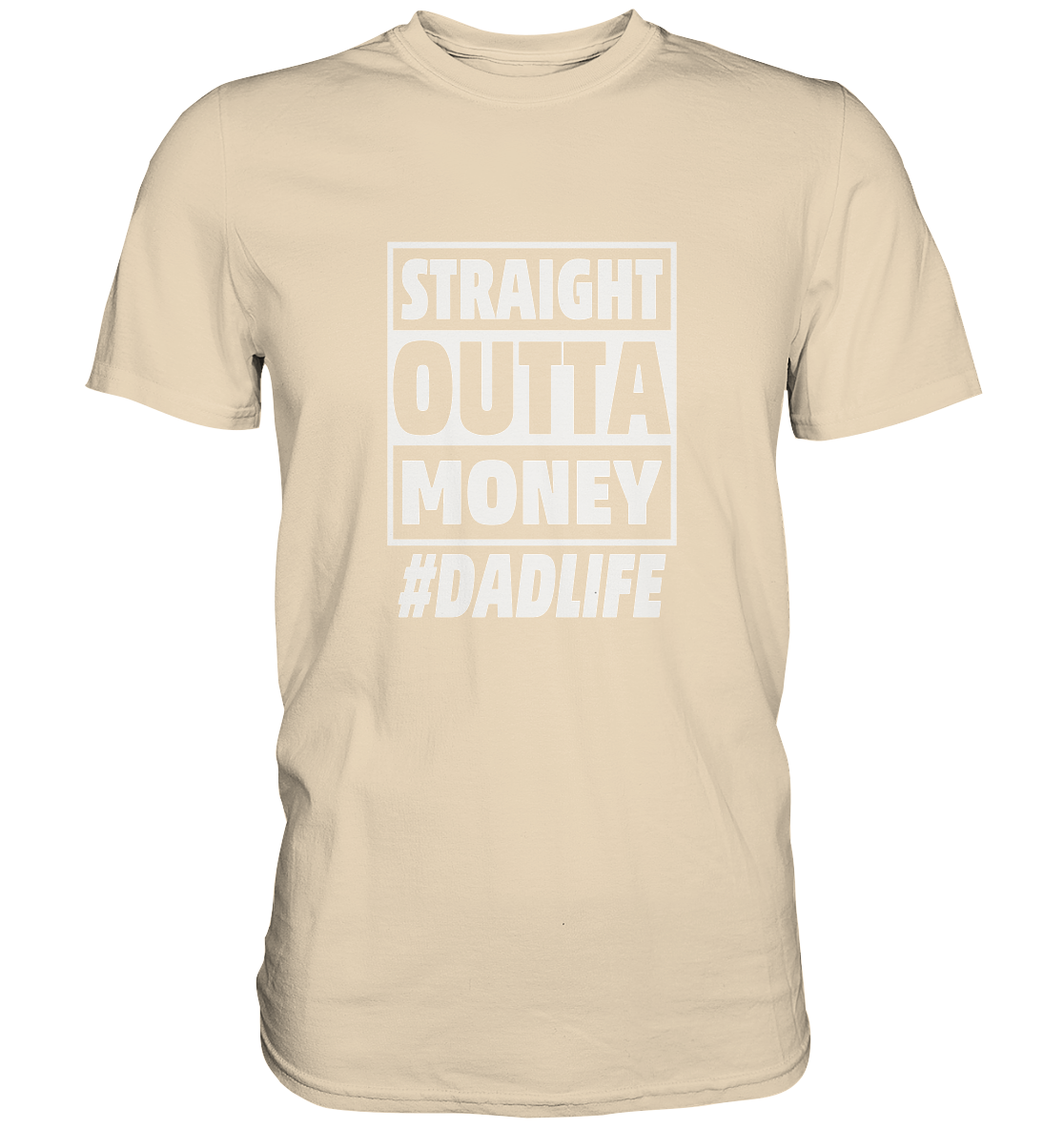 Straight Outta Money - Premium Shirt