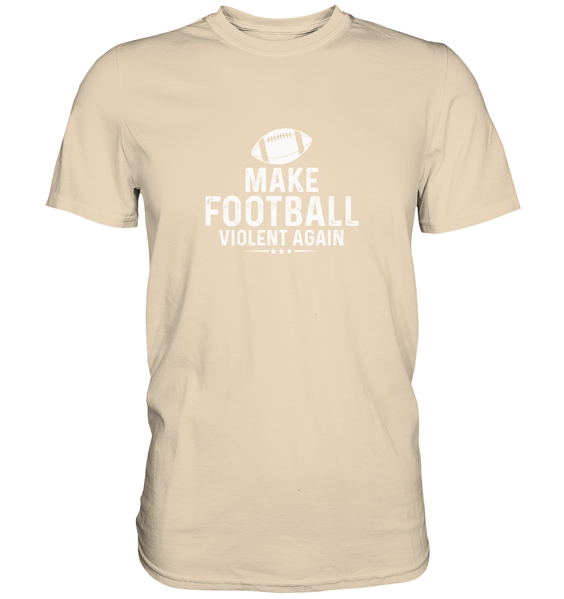 Make Football Violent again - Premium Shirt