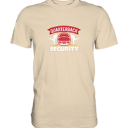 Quarterback Security - Premium Shirt