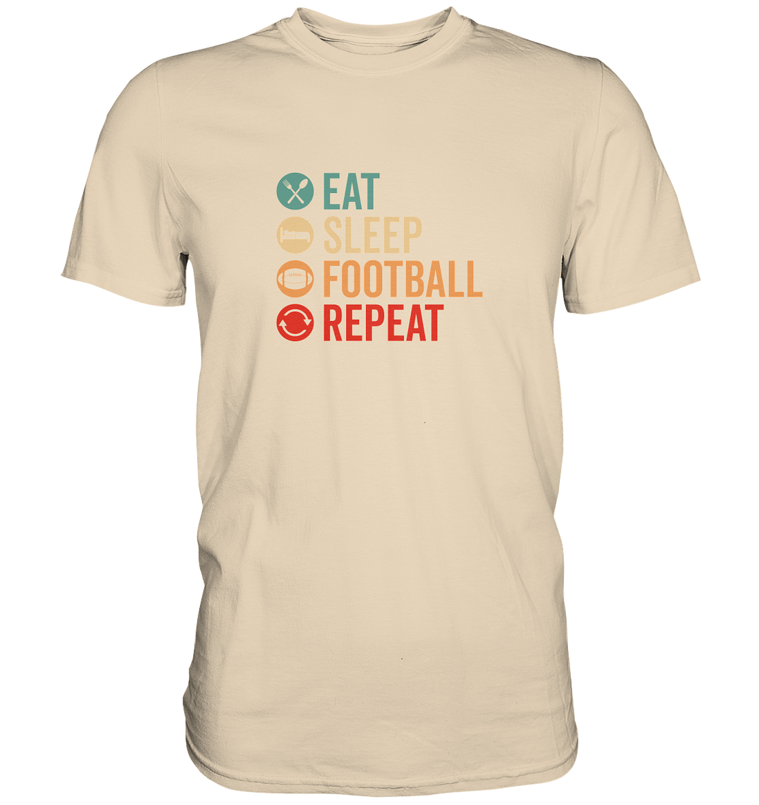 Eat Sleep Football Repeat - Premium Shirt