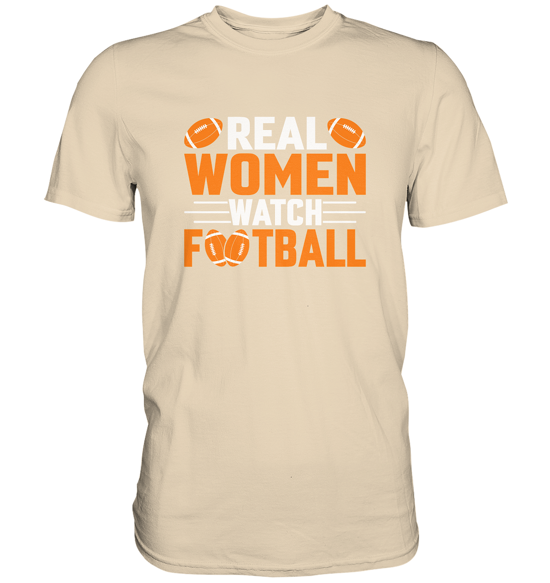 Real Women - Premium Shirt
