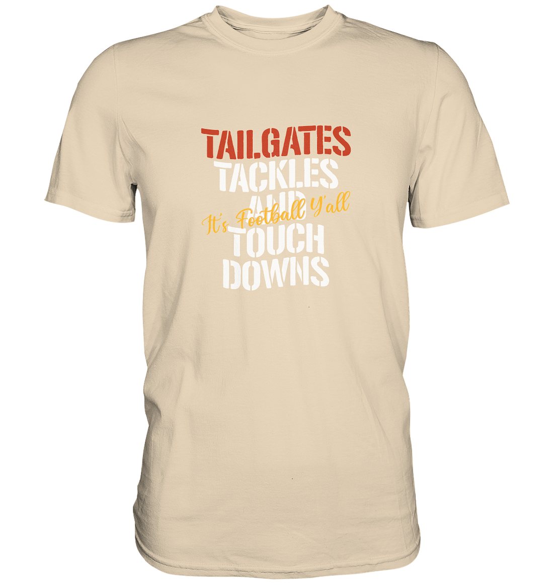 Tailgate Tackles - Premium Shirt