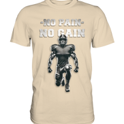No Pain No Gain Metal  - Premium Shirt