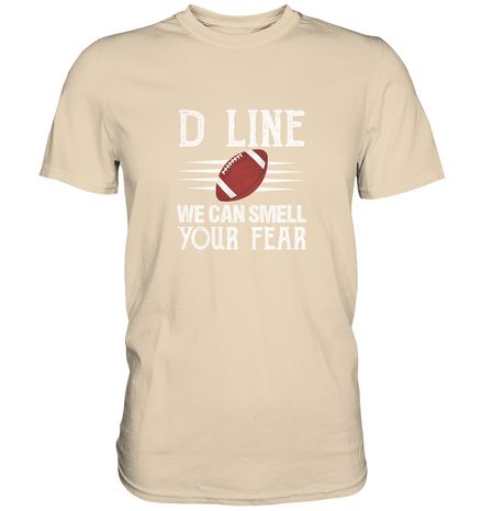D Line Fear - Premium Shirt