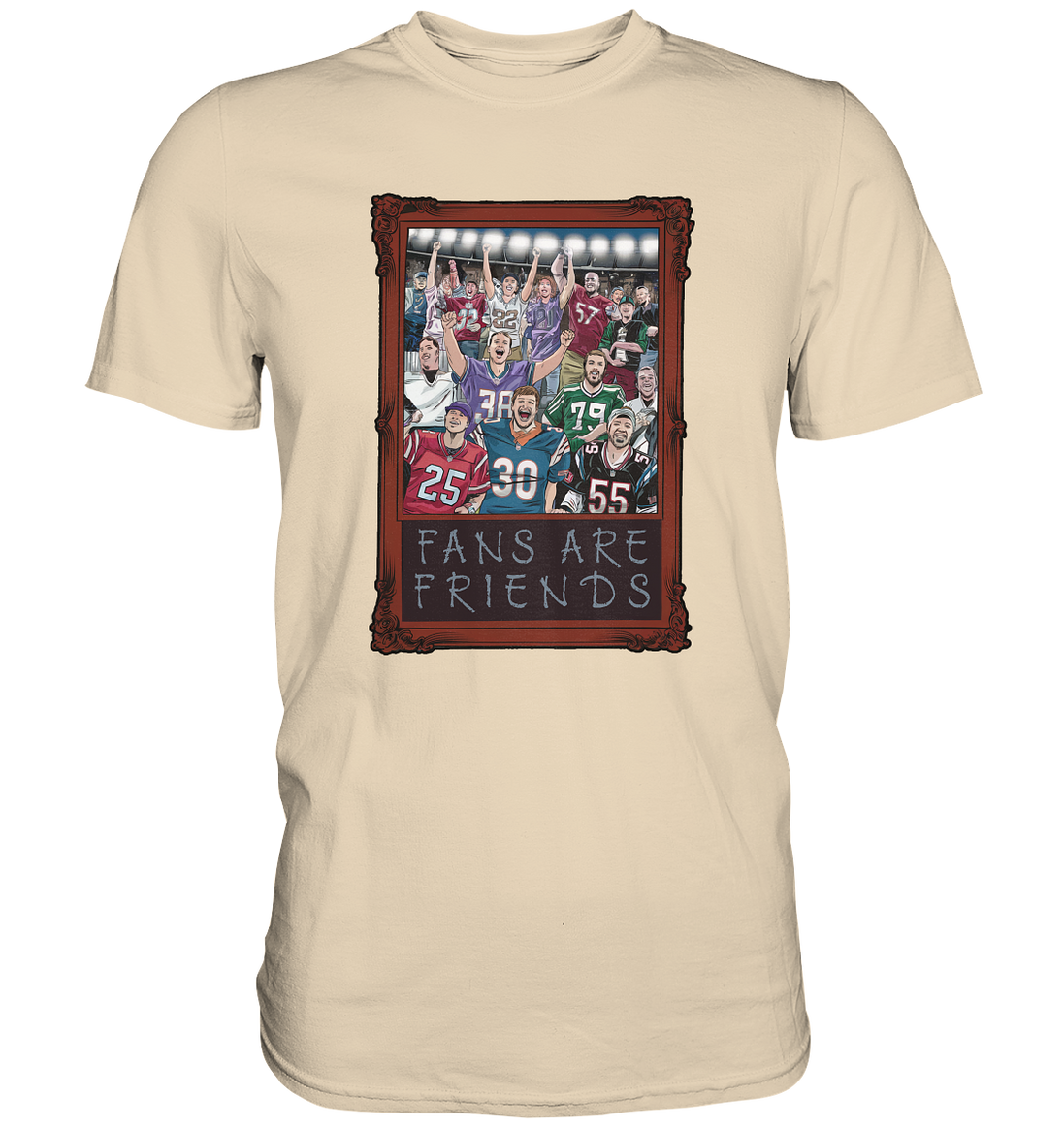 Fans are Friends  - Premium Shirt