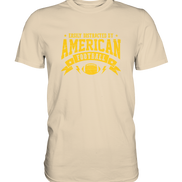 Easily Distracted - Premium Shirt
