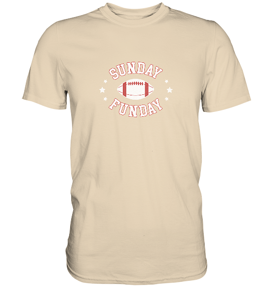Sunday Funday  - Premium Shirt
