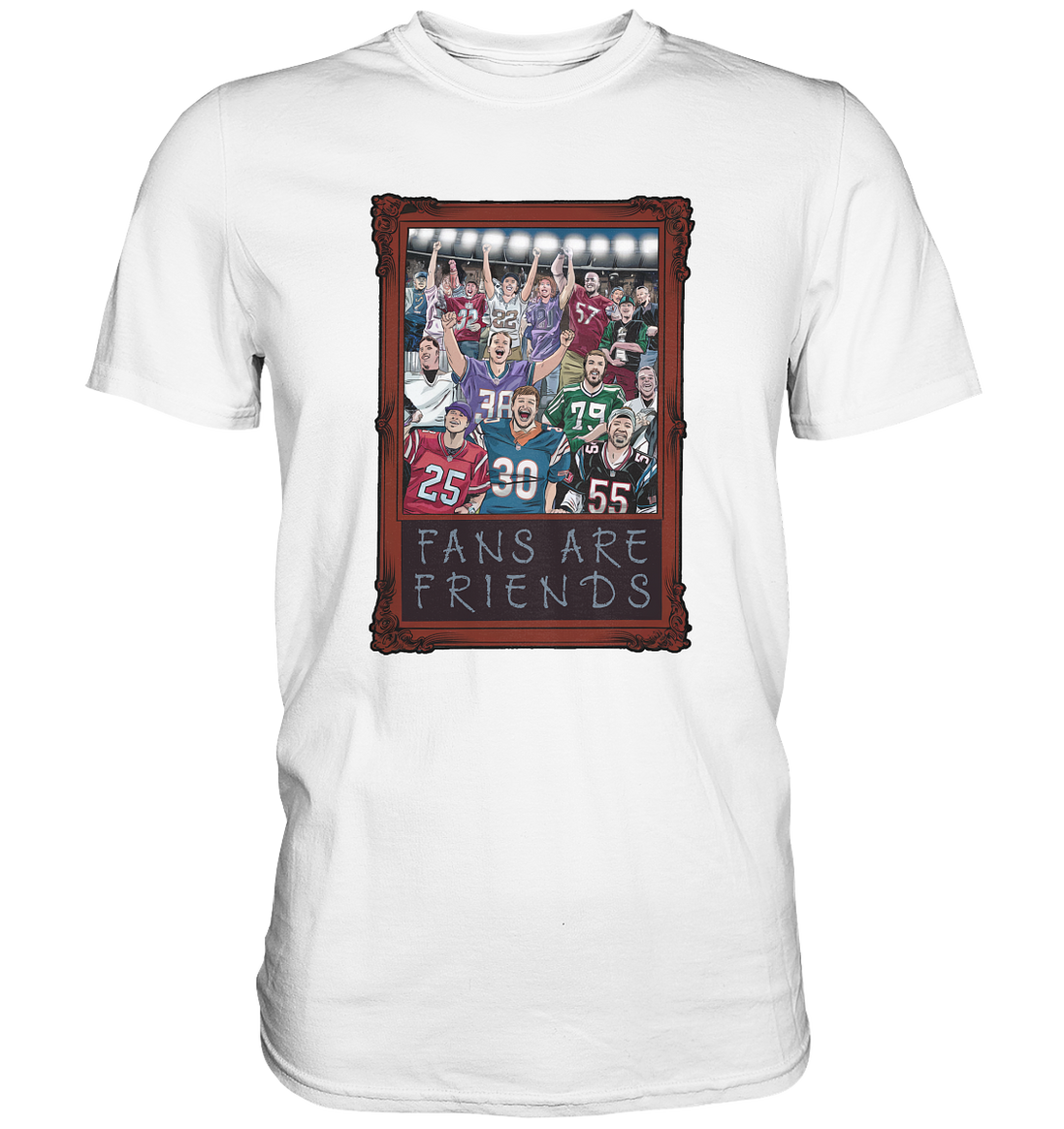 Fans are Friends  - Premium Shirt