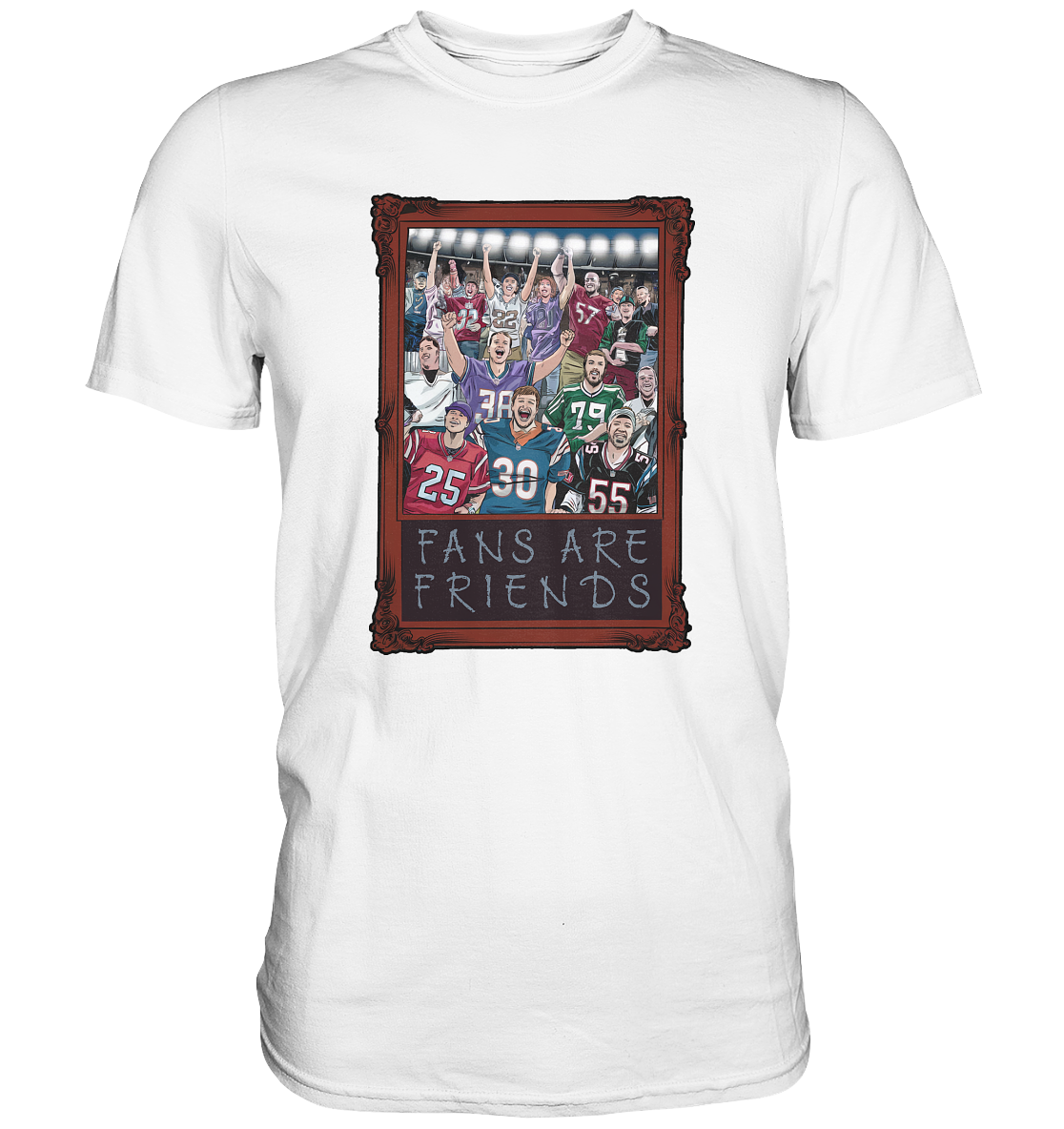 Fans are Friends  - Premium Shirt