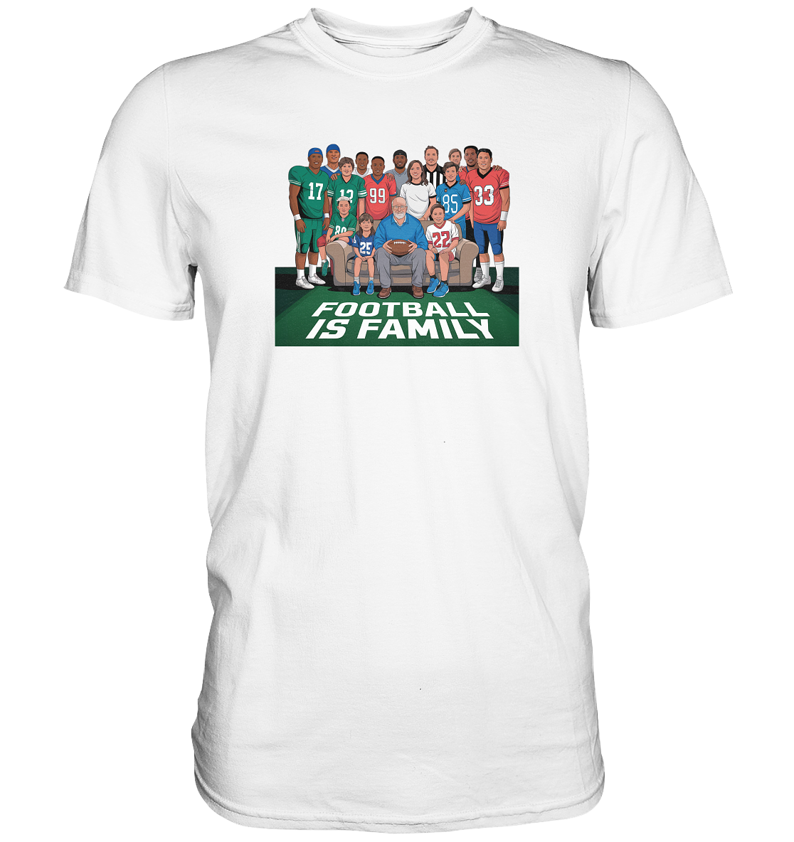 Football is Family - Premium Shirt