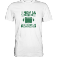 Lineman Heroes Green - Premium Shirt