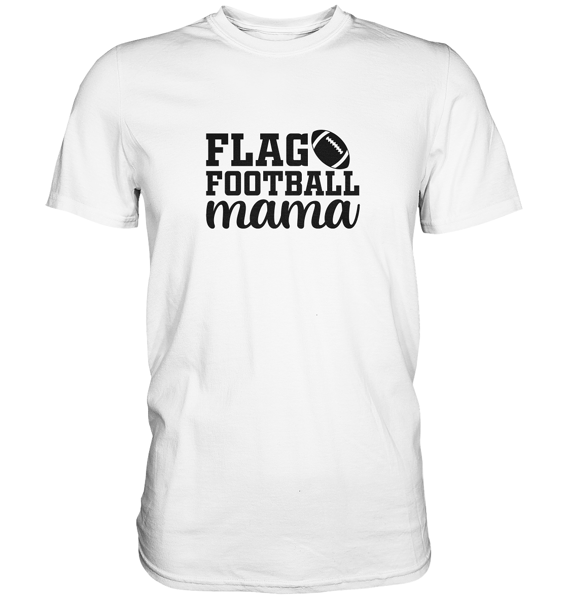 Flag Football Mama - Premium Shirt
