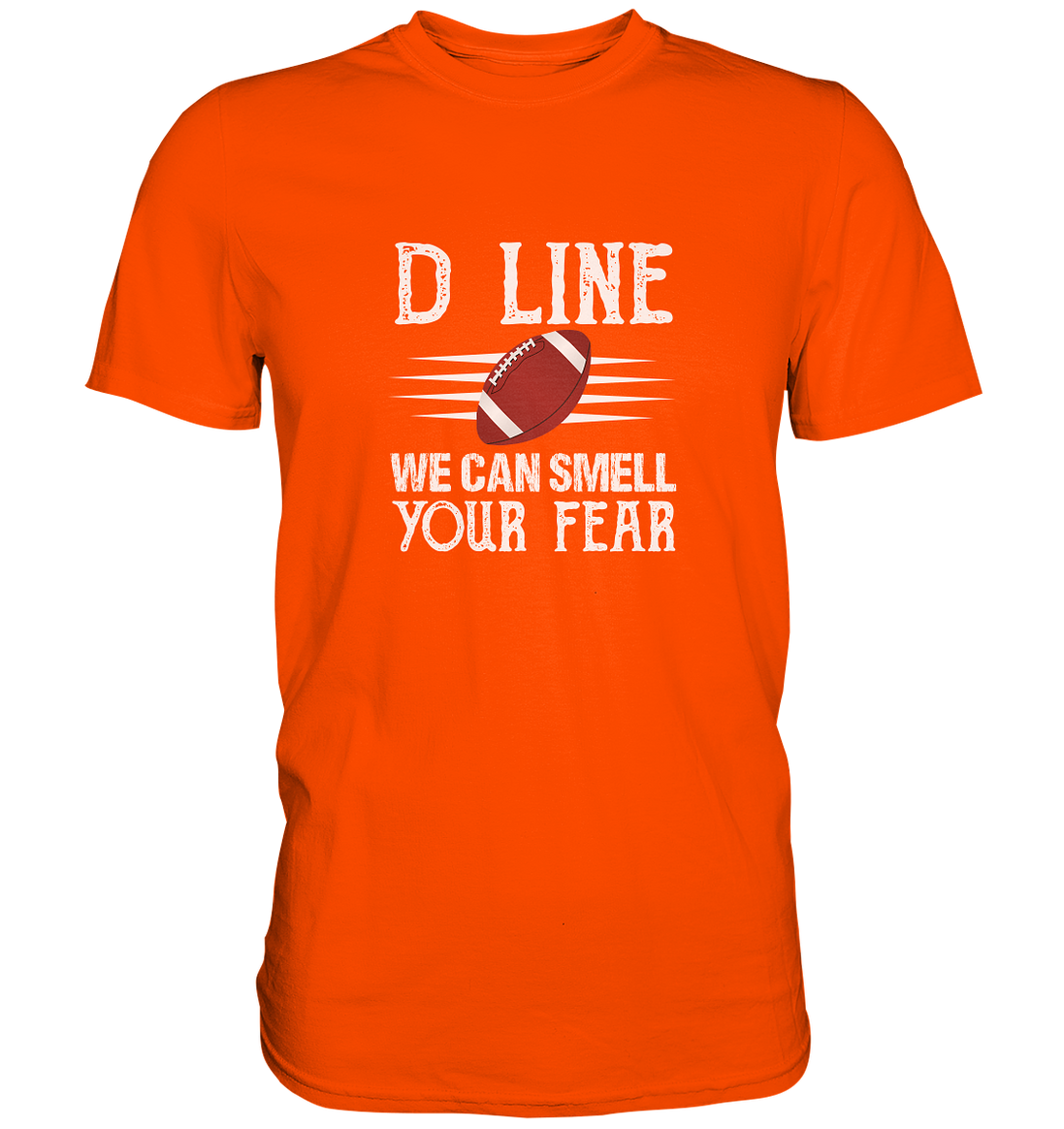 D-Line Fear - Premium Shirt