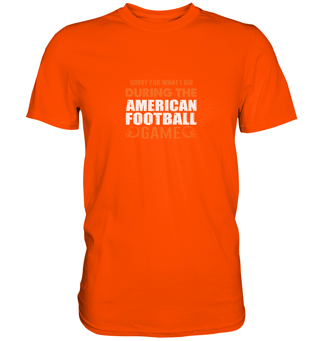 Sorry - Premium Shirt
