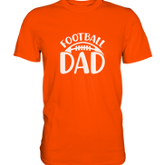 Football Dad - Premium Shirt