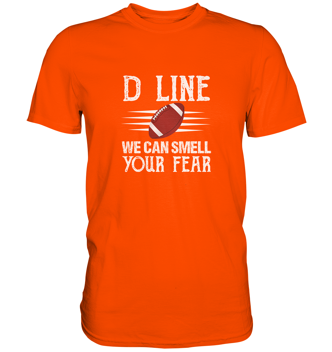 D-Line Fear - Premium Shirt