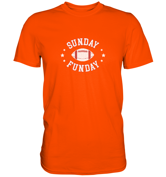 Sunday Funday  - Premium Shirt