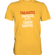 Tailgate Tackles - Premium Shirt