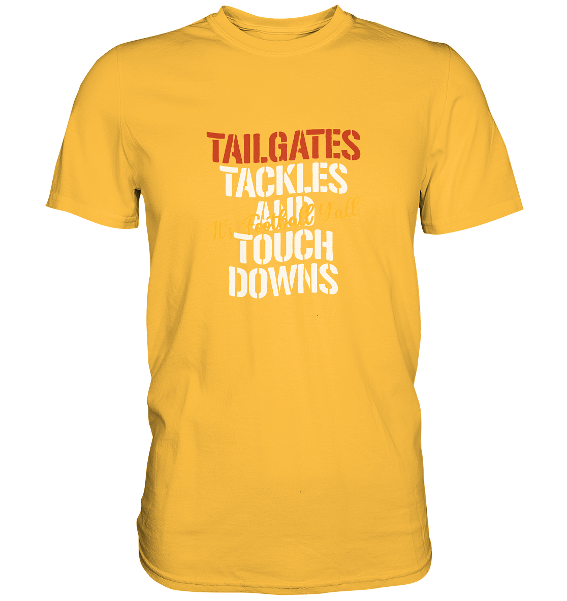 Tailgate Tackles - Premium Shirt