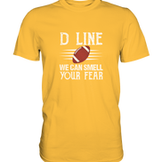 D Line Fear - Premium Shirt