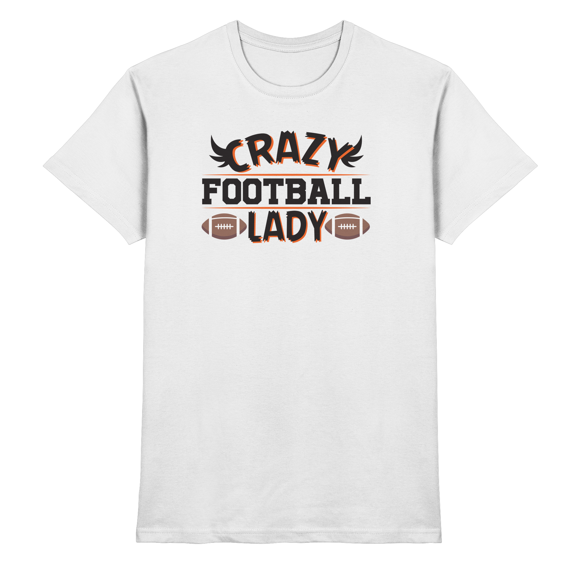 Crazy Football Lady - Premium Shirt