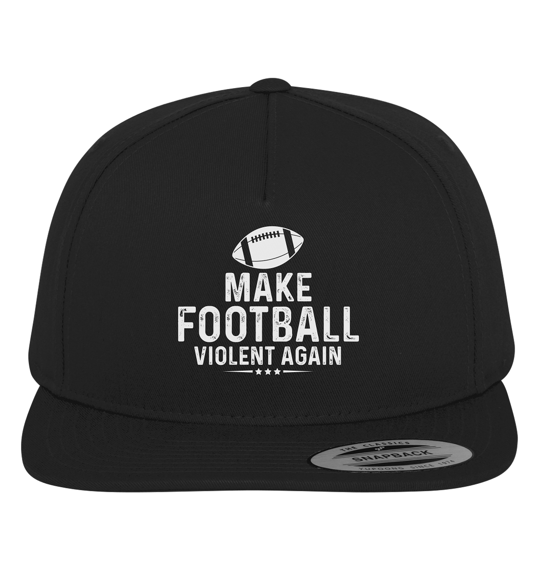 Make Football Violent Again - Premium Snapback