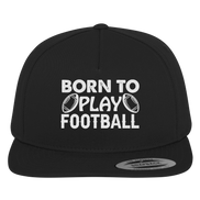 Born to Play - Premium Snapback
