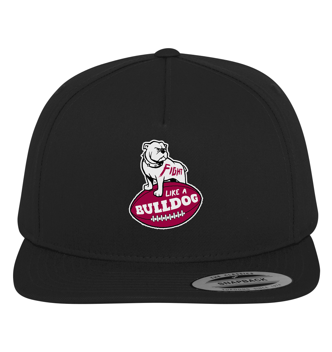 Fight like a Bulldog - Premium Snapback