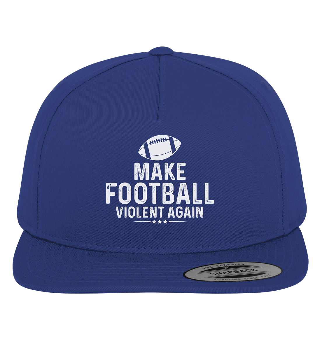 Make Football Violent Again - Premium Snapback