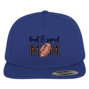 Loud & Proud Mom - Premium Snapback