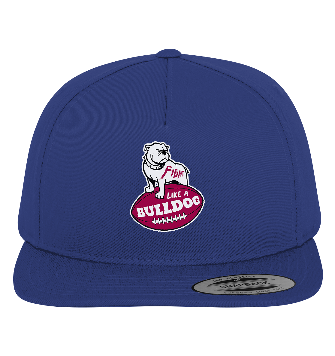 Fight like a Bulldog - Premium Snapback