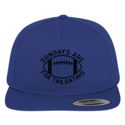 Sundays are for Tailgating  II - Premium Snapback