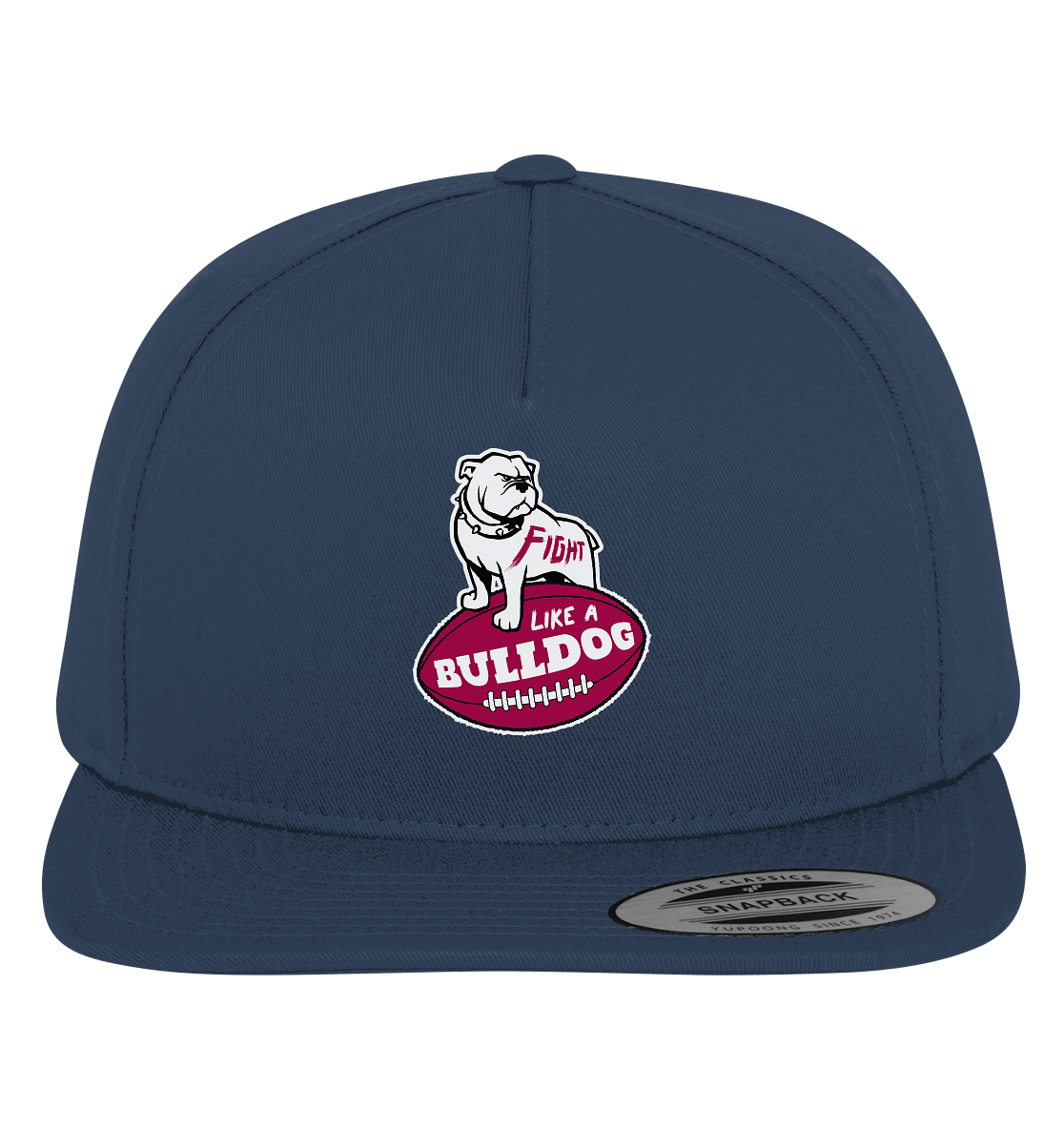 Fight like a Bulldog - Premium Snapback