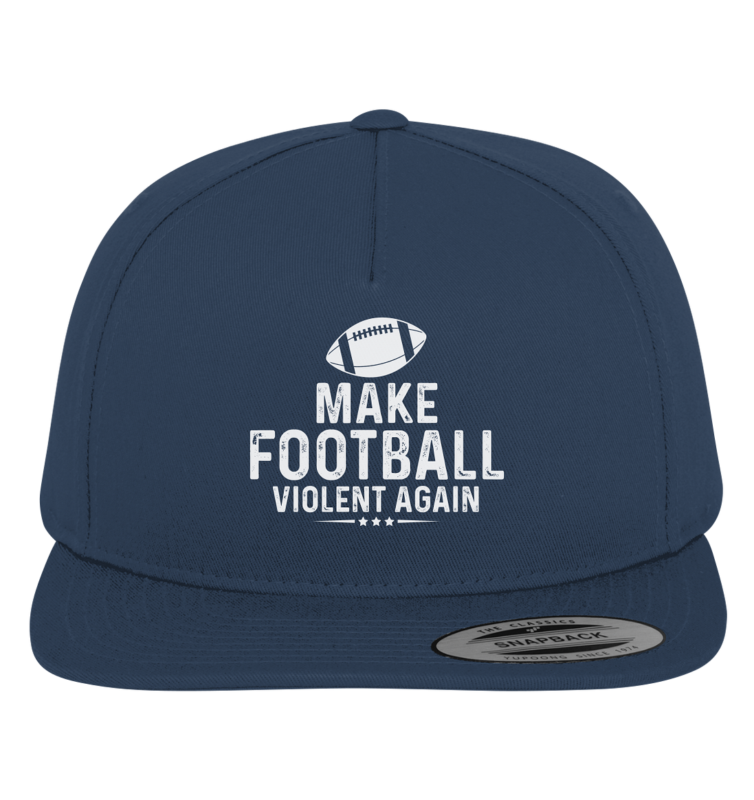 Make Football Violent Again - Premium Snapback