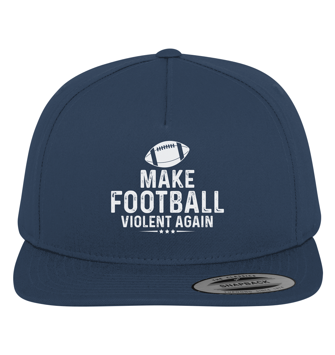 Make Football Violent Again - Premium Snapback