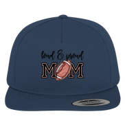 Loud & Proud Mom - Premium Snapback