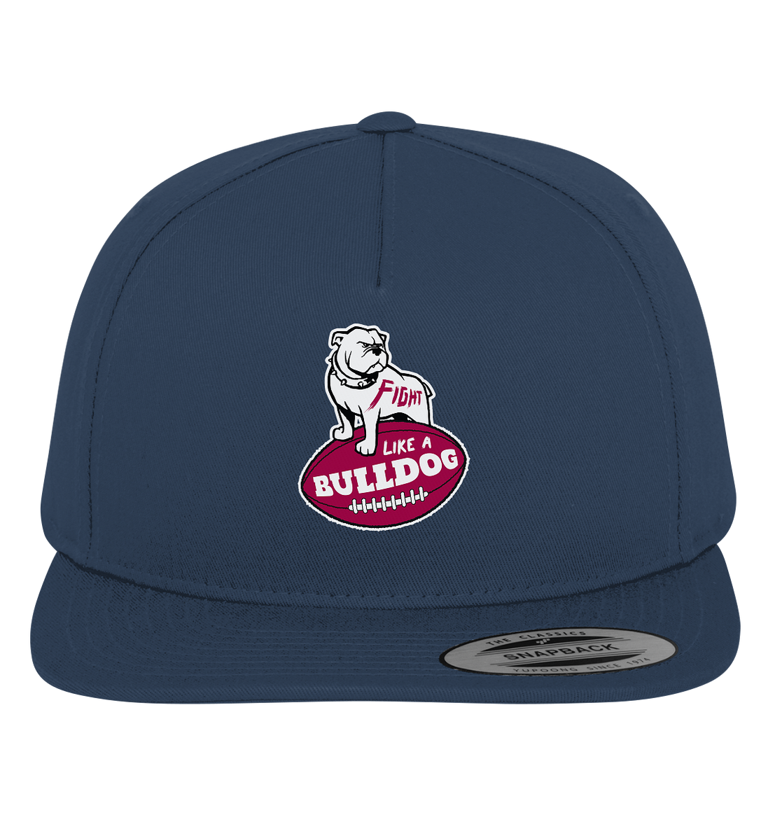 Fight like a Bulldog - Premium Snapback